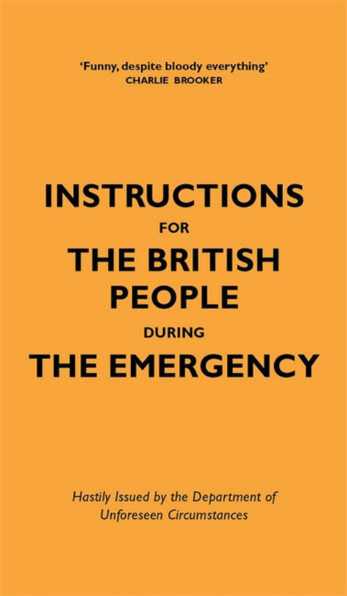 Instructions for the British People During The Emergency by Jason Hazeley, Nico Tatarowicz, 9781529411942