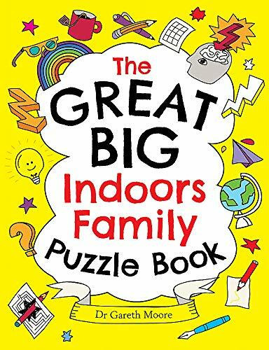 The Great Big Indoors Family Puzzle Book by Dr. Gareth Moore, 9781529412123