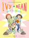 Ivy and Bean Get to Work! (Book 12) by Annie Barrows, Sophie Blackall, 9781797205106
