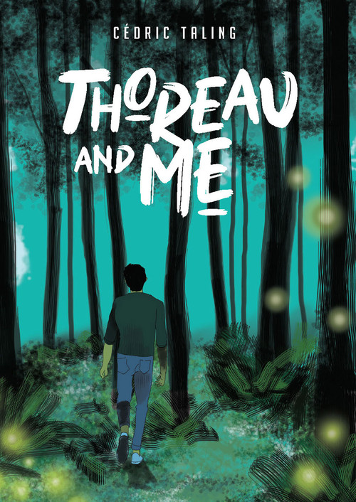 Thoreau and Me by Cédric Taling, 9781910593837