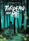 Thoreau and Me by Cédric Taling, 9781910593837