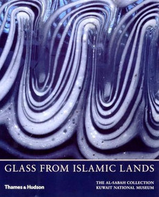 Glass from Islamic Lands by Stefano Carboni, 9780500976067