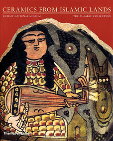 Ceramics From Islamic Lands by Oliver Watson, 9780500976340