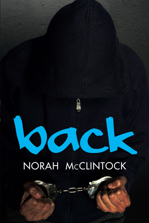 Back - 9781459827448 by Norah McClintock, 9781459827448