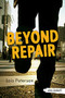 Beyond Repair - 9781459827523 by Lois Peterson, 9781459827523