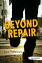 Beyond Repair - 9781459827523 by Lois Peterson