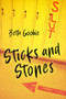 Sticks and Stones - 9781459828216 by Beth Goobie, 9781459828216
