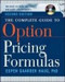 The Complete Guide to Option Pricing Formulas by Espen Gaarder Haug, 9780071389976