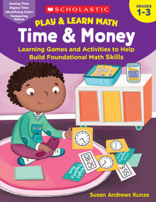 Play & Learn Math: Time & Money by Susan Kunze, 9781338641264