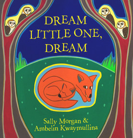 Dream Little One, Dream by Sally Morgan, 9780143507215