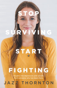 Stop Surviving Start Fighting by Jazz Thornton, 9780143774129
