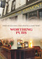 Worthing Pubs by David Muggleton, Colin Walton, James Henry, 9781445688022