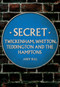 Secret Twickenham, Whitton, Teddington and the Hamptons by Andy Bull, 9781445696928