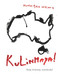 Kulinmaya! Keep listening, everybody! by Mumu Mike Williams, 9781760524425