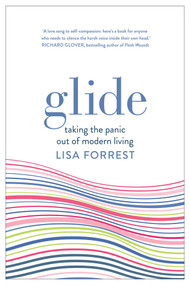 Glide (Taking the Panic out of Modern Living) by Lisa Forrest, 9781760527891