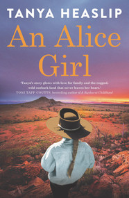 An Alice Girl by Tanya Heaslip, 9781760529772