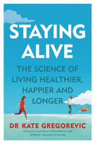 Staying Alive - 9781760785536 by Kate Gregorevic, 9781760785536