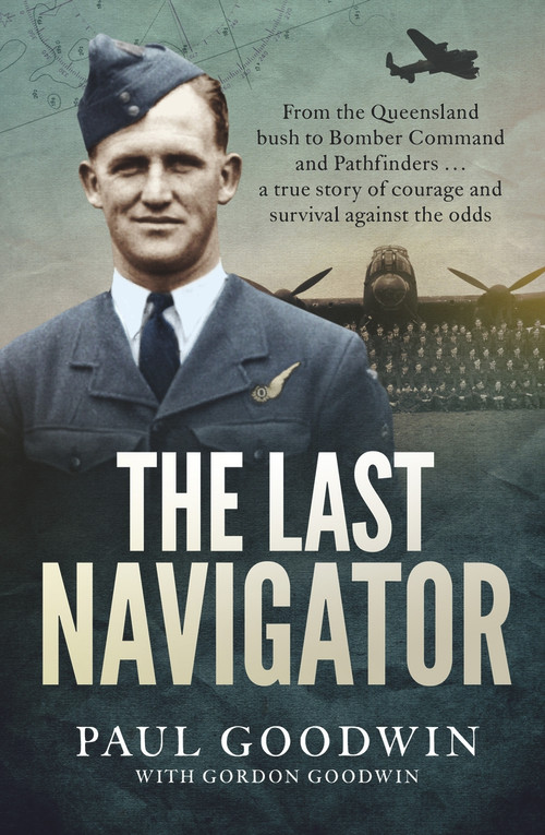 The Last Navigator by Paul Goodwin, 9781760877439
