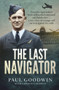 The Last Navigator by Paul Goodwin, 9781760877439