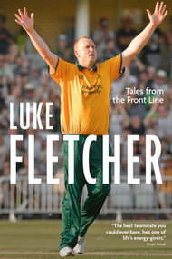 Tales from the Frontline (The Autobiography of Luke Fletcher) by Luke Fletcher, 9781785316876