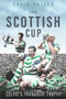 The Scottish Cup (Celtic's Favourite Trophy) by David Potter, 9781785316890