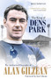 The King of Dens Park (The Authorised Biography of Alan Gilzean) by Mike Donovan, 9781785316913