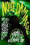 Noise Damage (My Life as a Rock & Roll Underdog) by James Kennedy, 9781785632143