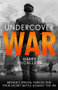 Undercover War (Britain's Special Forces and Their Secret Battle Against the IRA) by Harry McCallion, 9781789462852
