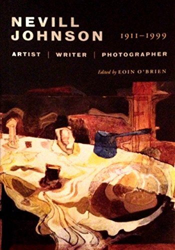 Nevill Johnson (Artist, Writer, Photographer, 1911-1999) by Eoin O'Brien, 9781843516293