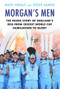 Morgan's Men (The Inside Story of England's Rise from Cricket World Cup Humiliation to Glory) by Nick Hoult, Steve James, 9781911630937