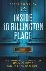 Inside 10 Rillington Place by Peter Thorley, 9781913406110