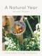 A Natural Year (Living Simply Through the Seasons) by Wendyl Nissen, 9781988547312