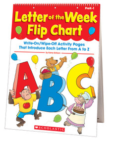 Letter of the Week Flip Chart (Write-On/Wipe-Off Activity Pages That Introduce Each Letter From A to Z) by Kama Einhorn, 9780545224178