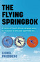 The Flying Springbok (A History of South African Airways Since Its Inception to the Post-Apartheid Era) by Lionel Friedberg, 9781789046465