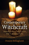 Contemporary Witchcraft (Foundational Practices for a Magical Life) by Frances Billinghurst, 9781789046649