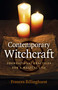 Contemporary Witchcraft (Foundational Practices for a Magical Life) by Frances Billinghurst, 9781789046649