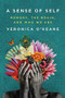 A Sense of Self (Memory, the Brain, and Who We Are) by Veronica O'Keane, 9780393541922