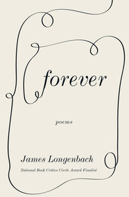 Forever (Poems) by James Longenbach, 9780393866537