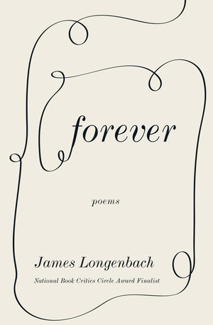 Forever (Poems) by James Longenbach, 9780393866537