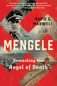 Mengele (Unmasking the "Angel of Death") - 9780393867503 by David G. Marwell, 9780393867503