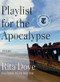 Playlist for the Apocalypse (Poems) by Rita Dove, 9780393867770