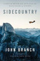 Sidecountry (Tales of Death and Life from the Back Roads of Sports) by John Branch, 9781324006695