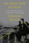 We Need New Stories (The Myths that Subvert Freedom) by Nesrine Malik, 9781324007296