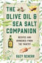 The Olive Oil & Sea Salt Companion (Recipes and Remedies from the Pantry) by Suzy Scherr, 9781682686300