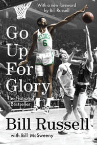 Go Up for Glory by Bill Russell, William Mcsweeny, 9780593184226