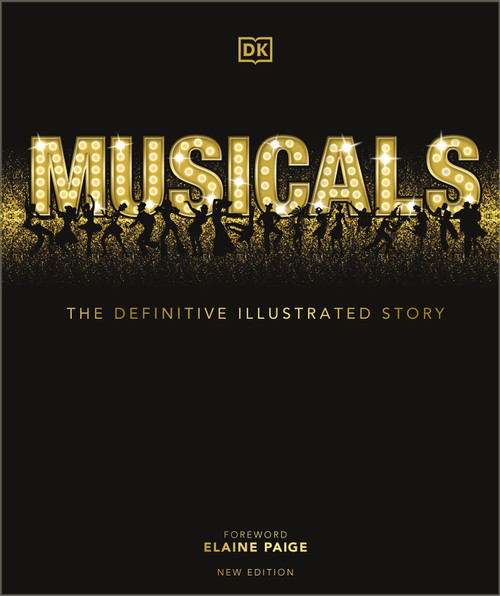 Musicals, Second Edition by DK, Elaine Paige, 9780744027419
