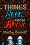 Things Seen from Above - 9781524717421 by Shelley Pearsall, 9781524717421