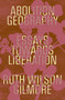 Abolition Geography (Essays Towards Liberation) by Ruth Wilson Gilmore, Brenna Bhandar, Alberto Toscano, 9781839761706