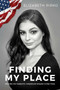 Finding My Place (Making My Parents' American Dream Come True) by Elizabeth Pipko, 9781642935592