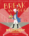 Break an Egg! (The Broadway Cookbook) by Tara Theoharis, 9781683838838